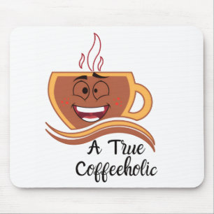 Tapis De Souris Un vrai caféinomane 