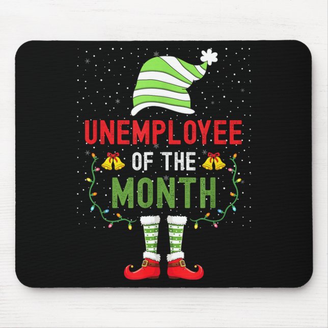 Tapis De Souris Unemployee Of The Month Funny Unemployed Christmas (Devant)