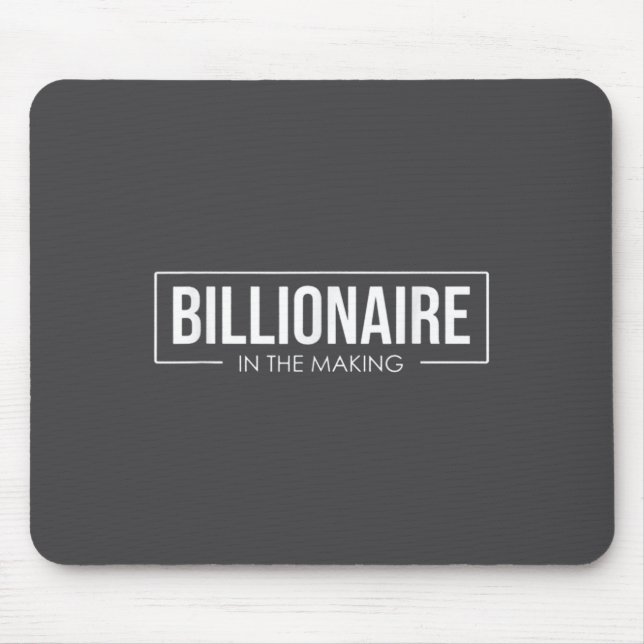 Tapis De Souris Unleash Your Tential User Billionaire In The Makin (Devant)