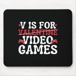 Tapis De Souris V Est Pour Jeux Vidéos Drôle Anti Valentines Jour