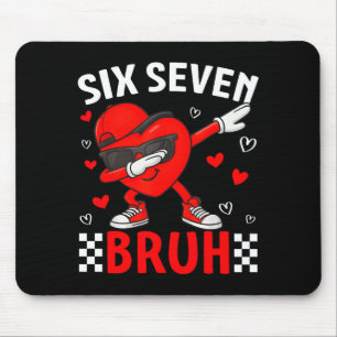 Tapis De Souris Valentine 67 Mème Six Sept Bruh Cœur Dabbing 6 7
