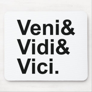 Tapis De Souris Veni Vidi Vici   Je Suis Venu, J'Ai Vu, J'Ai Conqu