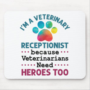 Tapis De Souris Veterinary Receptionist Cute Appreciation Paw