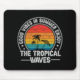 Tapis De Souris Vibrations positives Été Vagues tropicales