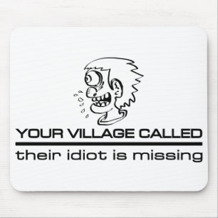 Tapis De Souris Village Idiot mousepad