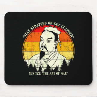 Tapis De Souris Vintage Stay Strapped Or Get Clapped Funny Sun Tzu