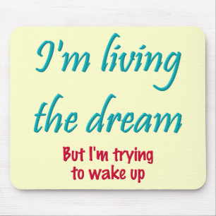 Tapis De Souris Vivant le rêve