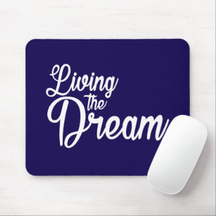 Tapis De Souris Vivre Le Rêve Inspiration Motivationnelle