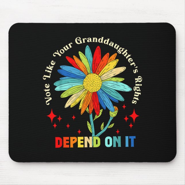 Tapis De Souris Vote Like Your Granddaughter's Rights Depend On It (Devant)