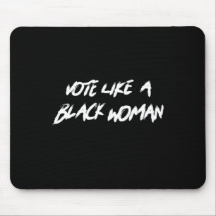 Tapis De Souris Votez comme une femme noire Juneteenth Mois de l'h