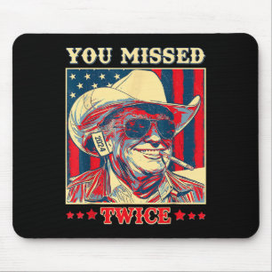 Tapis De Souris Vous avez raté deux fois Trump cow-boy occidental 