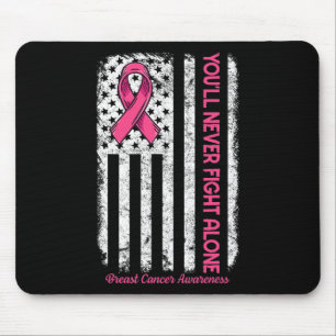 Tapis De Souris Vous ne combattrez jamais seul Drapeau Pink Cancer
