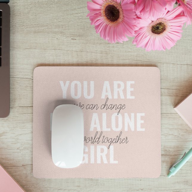 Tapis De Souris Vous N'Êtes Pas Une Seule Fille Citation De Motiva (Créateur téléchargé)