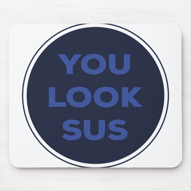 Tapis De Souris Vous Regardez SUS Great Quotes Cadeau (Devant)
