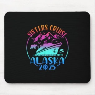 Tapis De Souris Voyage en croisière en Alaska pour sœurs 2025 Vaca