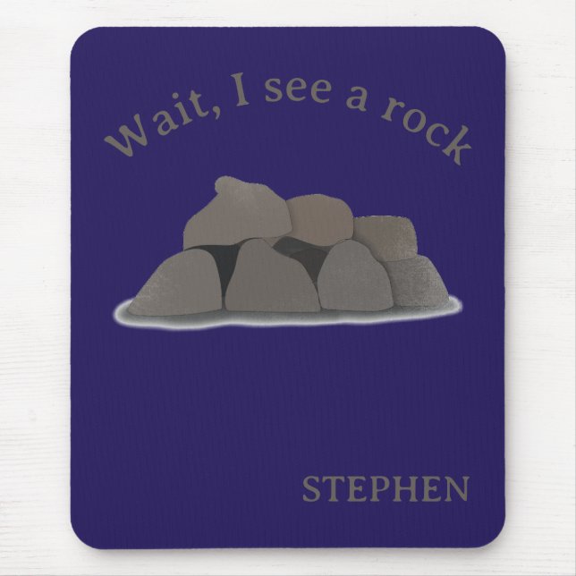 Tapis De Souris Wait I See a Rock Mouse Pad Rockhound Gift (Devant)