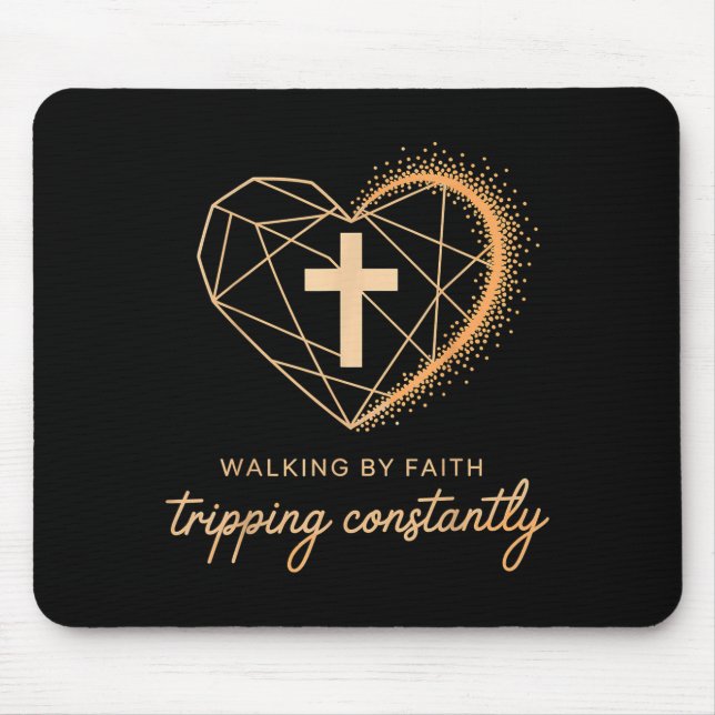 Tapis De Souris Walking By Faith Tripng Constantly Cross Christian (Devant)