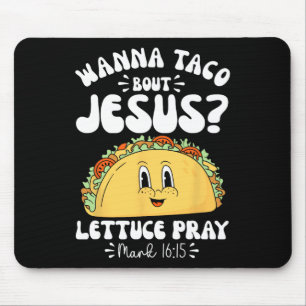 Tapis De Souris Wanna Taco Bout Jesus Cinco De Mayo Femmes Hommes 