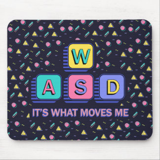 Tapis De Souris WASD It's What Moves Me - 90s PC Gamer Nostalgie