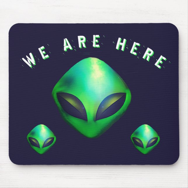 Tapis De Souris "We Are Here" Green Alien head (Devant)