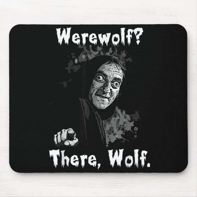 Tapis De Souris Werewolf_ There, Wolf. Funny Abby Normal Retro Com (Devant)