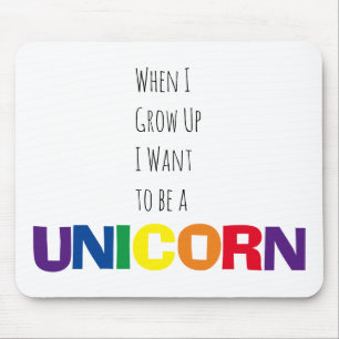 Tapis De Souris When I Grow Up I Want to be a Unicorn Rainbow Text