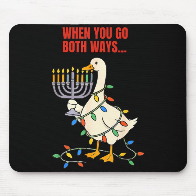 Tapis De Souris When You Go Both Ways Goose Christmas Hanukkah  (Devant)