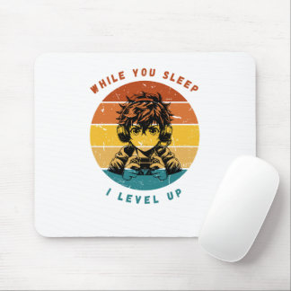 Tapis De Souris While You Sleep I Level Up Mousepad