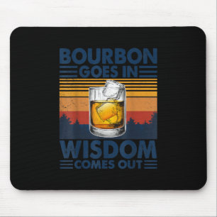 Tapis De Souris Whiskey Bourbon entre dans la sagesse sort