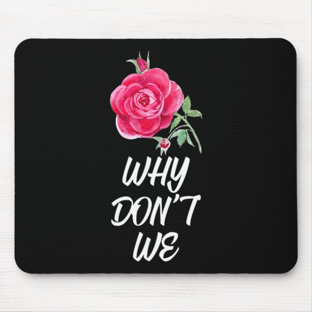 Tapis De Souris Why Dont We Rose  (Devant)
