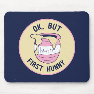 Tapis De Souris Winnie L'Ourson OK, Mais First Hunny