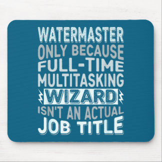 Tapis De Souris Wizard Job Title Quote - Funny Watermaster 