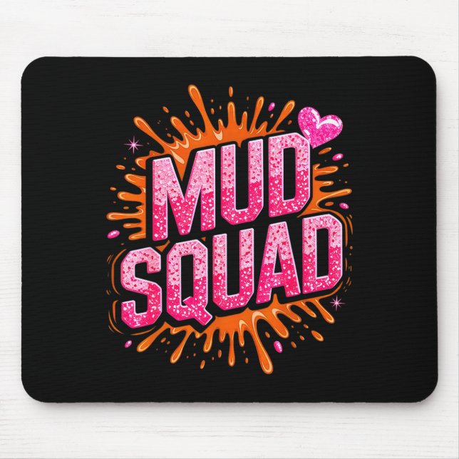 Tapis De Souris Womans Muddy Mud Run Squad Mudding Running Girls T (Devant)
