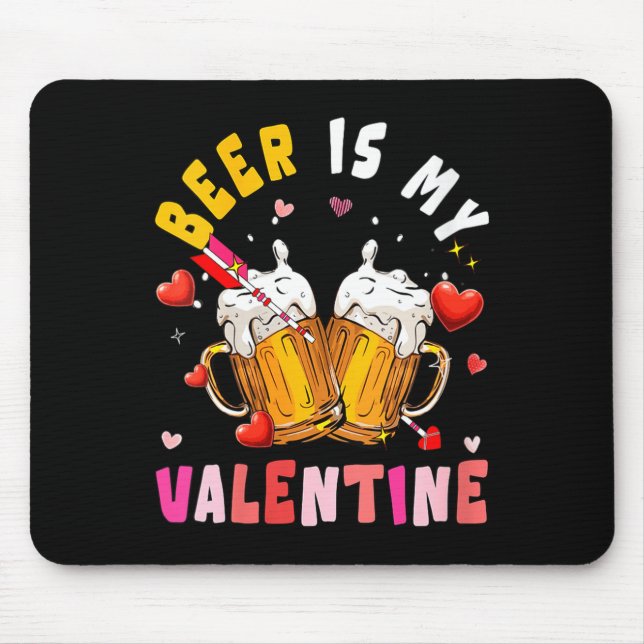 Tapis De Souris Women's Beer Is My Valentine Hearts Matching Drink (Devant)