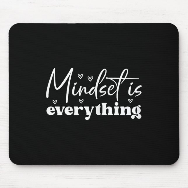 Tapis De Souris Womens Everything Is Mindset Insrational Mind Moti (Devant)