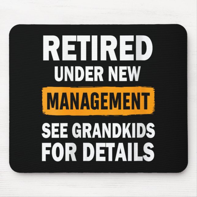 Tapis De Souris Womens Retired Under New Management See Grandkids  (Devant)