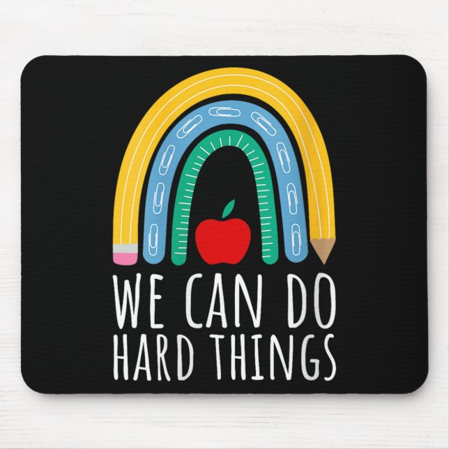 Tapis De Souris Womens We Can Do Hard Things Motivational Teacher  (Devant)
