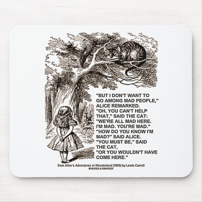 Tapis De Souris Wonderland Alice Go Among Mad People Citation (Devant)