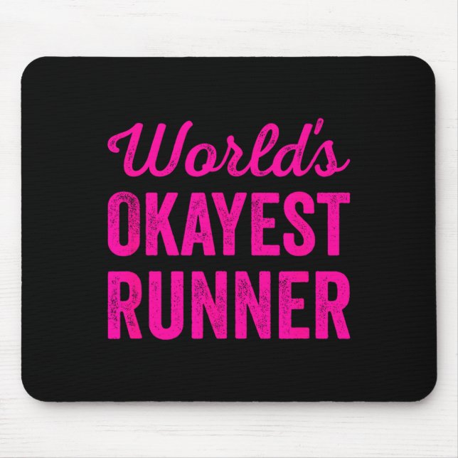 Tapis De Souris Worlds Okayest Runner Funny Sarcastic Running Srts (Devant)