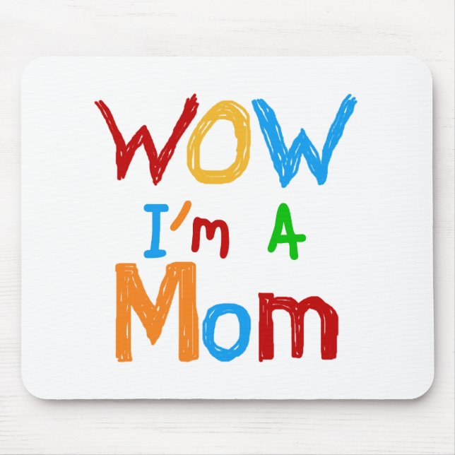 Tapis De Souris WOW Je suis une maman T-shirts et GIfts (Devant)