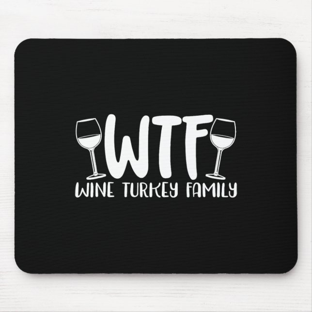 Tapis De Souris WTF Vin Turquie Famille 1 (Devant)