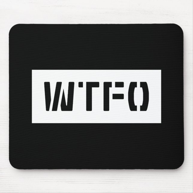 TAPIS DE SOURIS WTFO (Devant)
