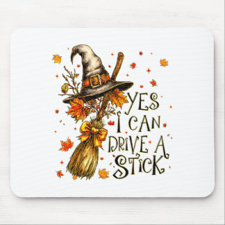 Tapis De Souris Yes I Can Drive A Stick Fall Halloween Soky Witch 