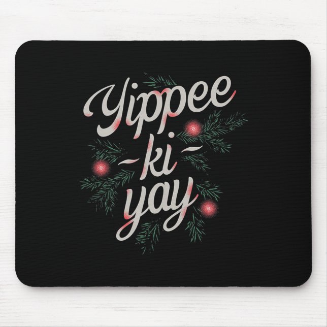 Tapis De Souris Yippee Ki-yay Funny Christmas  (Devant)