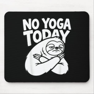 Tapis De Souris Yoga drôle Paresseux paresseux Fitness Humour Sarc