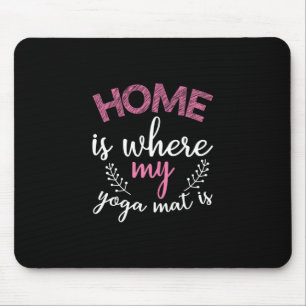 Tapis De Souris Yoga Lover Accueil Où Est Mon Yoga Mat