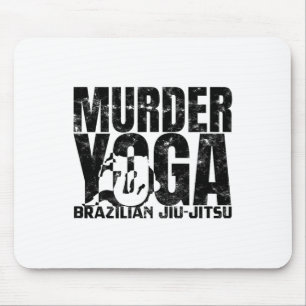 Tapis De Souris Yoga Meurtrier - Lutte Drôle de Jiu Jitsu Brésilie