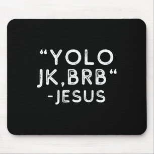 Tapis De Souris Yolo Jk Brb Jesus Drôle Pâques Jour Bible Vintage 