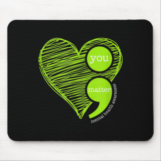 Tapis De Souris You Semicolon Mental Health Awareness