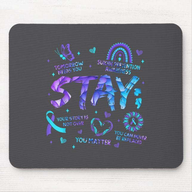 Tapis De Souris Your Story Is Not Over Stay Suicide Prevention Awa (Devant)
